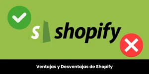 Shopify ventajas y desventajas