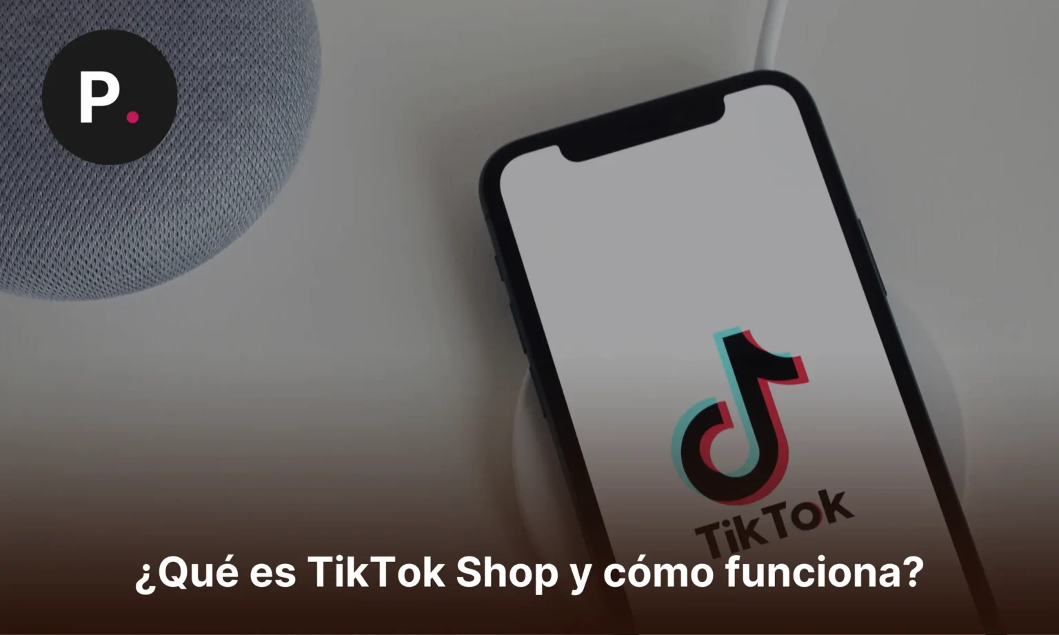 qué es tiktok shop y cómo funciona